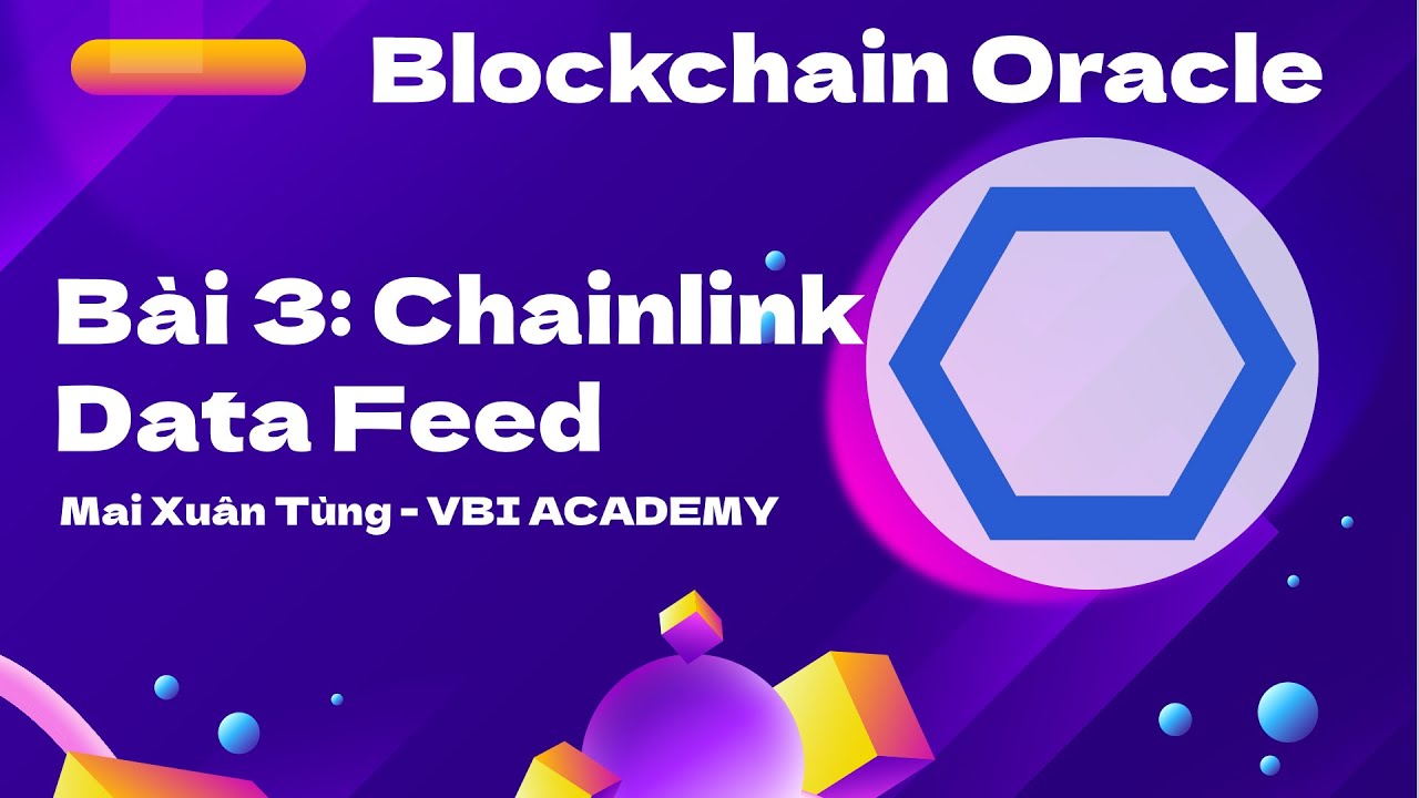 [Blockchain Oracle] Bài 3: Hướng Dẫn Chainlink Data Feeds | Chainlink ...