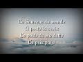 le calvaire lyrics video hillsong worship modern evangelism