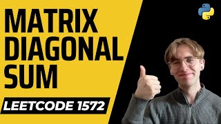 Matrix Diagonal Sum - LeetCode 1572 - Python Solution