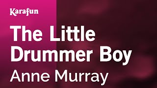 The Little Drummer Boy - Anne Murray | Karaoke Version | KaraFun