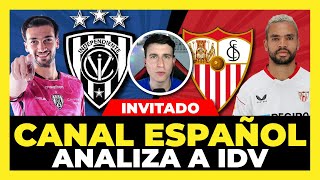 Canal Español analiza el IDV vs Sevilla Copa Desafío de Clubes 2023🏆