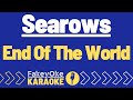 Searows - End Of The World [Karaoke]