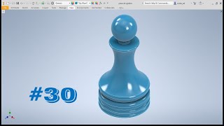Tutorial Autodesk Inventor Pieza de ajedrez  Ejercicio 30 CAD