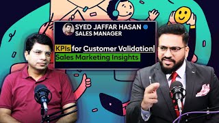 KPIs for Customer Validation: Sales Marketing Ranjeet Kumar Insights with Syed jafar Hassan