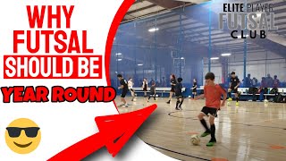 Why Futsal Should Be Year Round