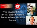 Le 3è Œil Interview. Maîtrisez les Lois Universelles avec Dorian Vallet et Alexandre Anatman 💖