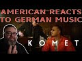 American Reacts to German Music | Komet by Udo Lindberg and Apache 207