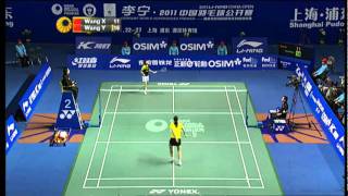 Final -WS - Wang Y. vs. Wang X.- Li-Ning China Open 2011