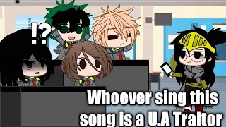 Whoever Sing this song Is a U.A Traitor || Mha x Naruto Shippuden ||