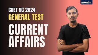 Current Affairs Part-2 I General Test I CUET-UG 2024 I  Malayalam