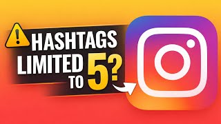 Only 5 Hashtags Allowed Instagram S Big Change Explained