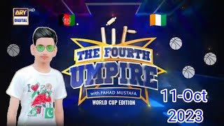 The Fourth Umpire 11-Oct 2023 today live | match t20 world cup 2023