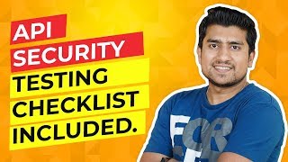 API Security Testing : Full API Security Checklist Included.
