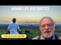 Making Life Our Practice