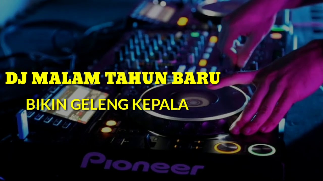 Dj Tahun Baru 2020 | Dj Terbaru Full Bass - YouTube