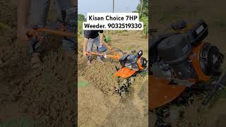 9032519330. Kisan Choice 7HP Weeder. #youtubeshorts #kisanchoicepowerweeder #shorts #viral #trending