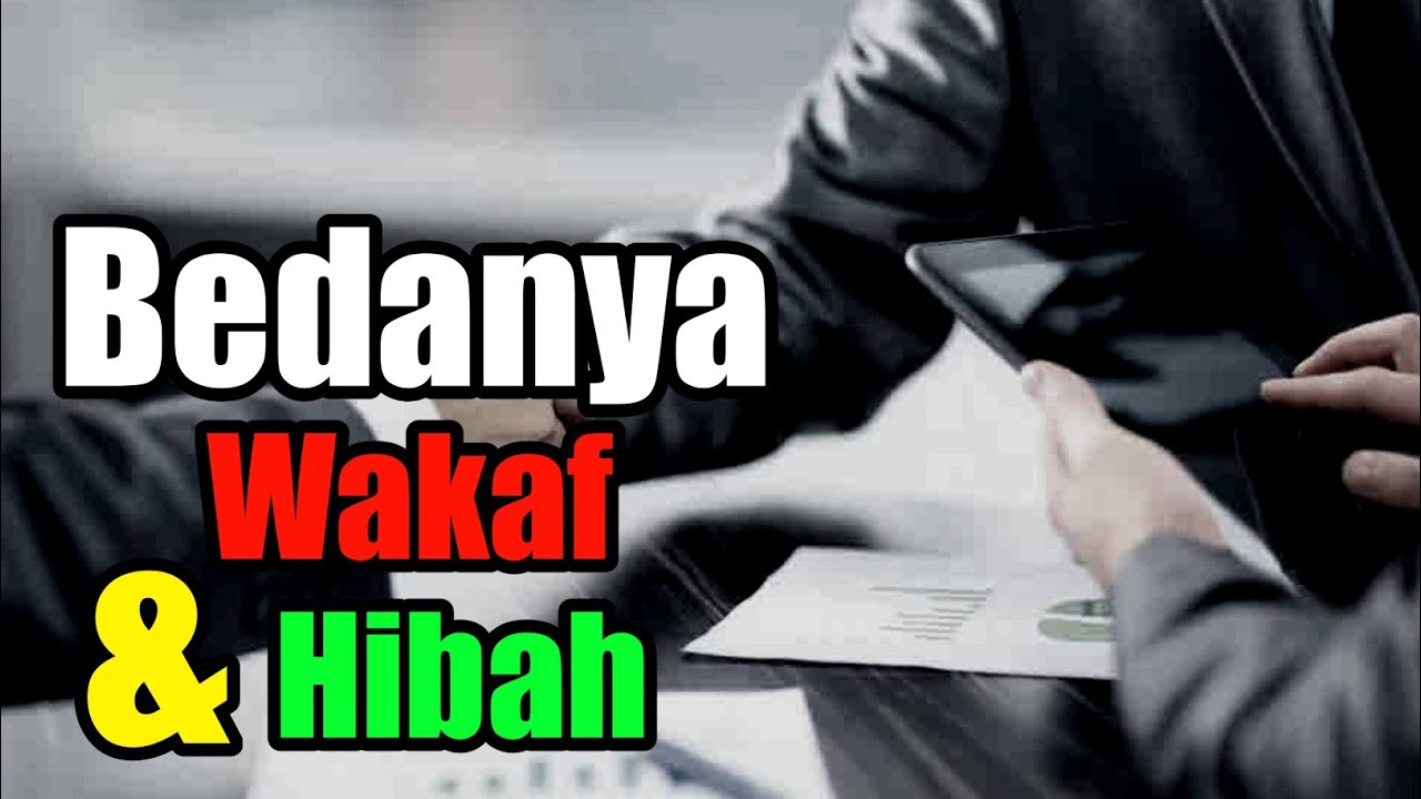 PERBEDAAN ANTARA WAKAF DAN HIBAH - YouTube