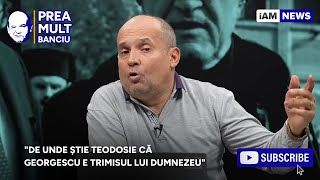 iAM Banciu -10 decembrie | ”De unde știe Teodosie că Georgescu e trimisul lui Dumnezeu”