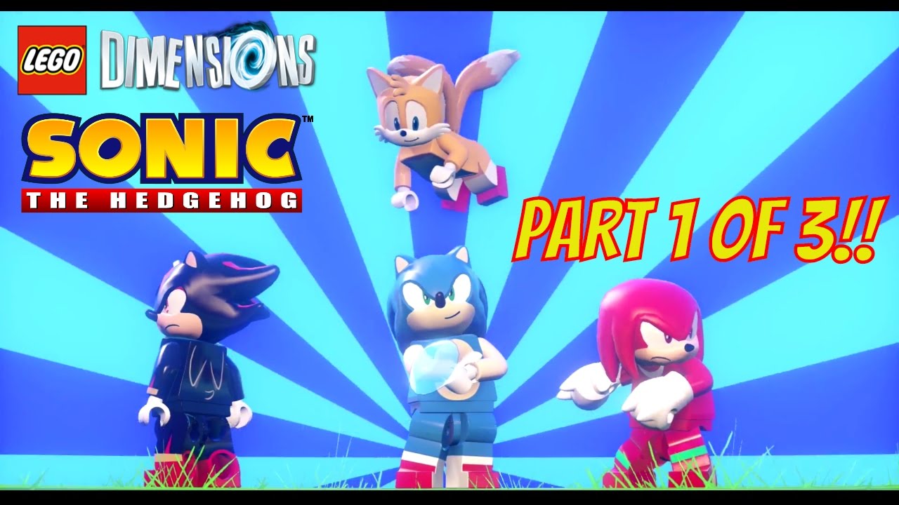 LEGO Dimensions - Sonic The Hedgehog Story Walkthrough (Part 1/3) - YouTube