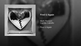 Mark Ronson - Find U Again Feat. Camila Cabello (Audio)