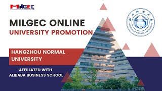 BEGIN YOUR ACADEMIC JOURNEY IN HANGZHOU NORMAL UNIVERSITY - ALIBABA BUSINESS SCHOOL