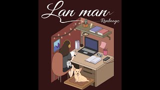 Lan Man | Ronboogz (Lyrics Video)