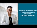 Discover Career Planning Resources for College of Management and Technology:  Doctoral Programs