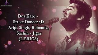 Dua Karo (LYRICS) - Street Dancer 3D | Arijit Singh, Bohemia, Sachin- Jigar  | Varun D,Shraddha K