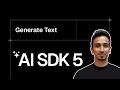 AI SDK V5 Tutorial - 3 - Generate Text