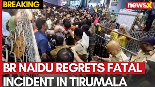 Tirupati Temple Stampede: BR Naidu Expresses Deep Regret for Fatal Incident in Tirumala | NewsX