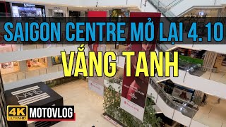 VẮNG TANH! MỘT VÒNG TTTM SAIGON CENTRE NGÀY MỞ CỬA LẠI SAU HƠN 4 THÁNG ĐÓNG CỬA VÌ ĐẠI DỊCH COVID-19