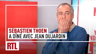 Sébastien Thoen a dîné hier avec Jean Dujardin