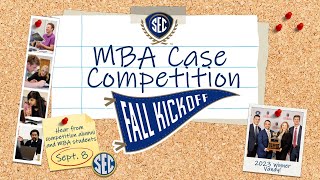 2023 SEC MBA Case Competition Fall Kickoff Virtual Panel