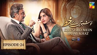 Khushbo Mein Basay Khat Ep 24 - 07 May, Sponsored By Sparx Smartphones, Master Paints - HUM TV