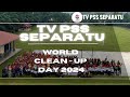 TV PSS EPISOD 125: WORLD CLEANUP DAY 2024