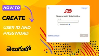 HOW TO CREATE USER ID AND PASSWORD IN ADP PORTAL   ADP పోర్టల్‌లో  ID మరియు పాస్‌వర్డ్‌ని ఎలా సృష్టి