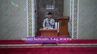 CIRI CIRI MUKMIN SEJATI | Ustadz Nuhrodin, S.Ag,.MM