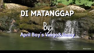 Di Matanggap🎵April Boyq's Vingo\u0026 Jimmy