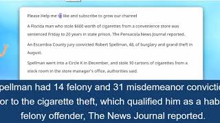 Fox News CNN Florida man gets 20 years for stealing $600 worth of cigarettes