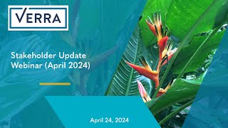 Verra Stakeholder Update (April 2024)