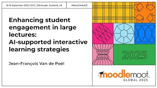 Enhancing student engagement in large lectures | MoodleMoot Global 2025