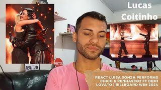 REACT Luísa Sonza Performs Chico & Penhasco2 ft Demi Lovato | Billboard WIM 2024 | Lucas Coitinho