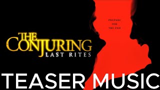 The Conjuring Last Rites Teaser Music