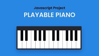 Create A Piano Game Using HTML CSS And JavaScript