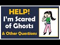 Top 10 Questions About Ghosts & Life After Death Answered