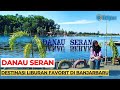 Danau Seran, Wisata Alam nan Eksotis dan Favorit di Banjarbaru