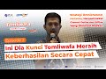 Episode 2 : Ini Dia Kunci Tomliwafa Meraih Keberhasilan Secara Cepat