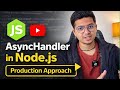 Stop Writing try/catch Everywhere — Use AsyncHandler in Node.js