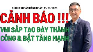 Chứng khoán hôm nay | Nhận định thị trường: CẢNH BÁO VNINDEX SẮP TẠO ĐÁY, TOP CỔ PHIẾU CHỈNH LÀ MÚC