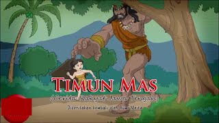 TIMUN MAS ~ Cerita Rakyat Jawa Tengah | Dongeng Kita.Episode 8.